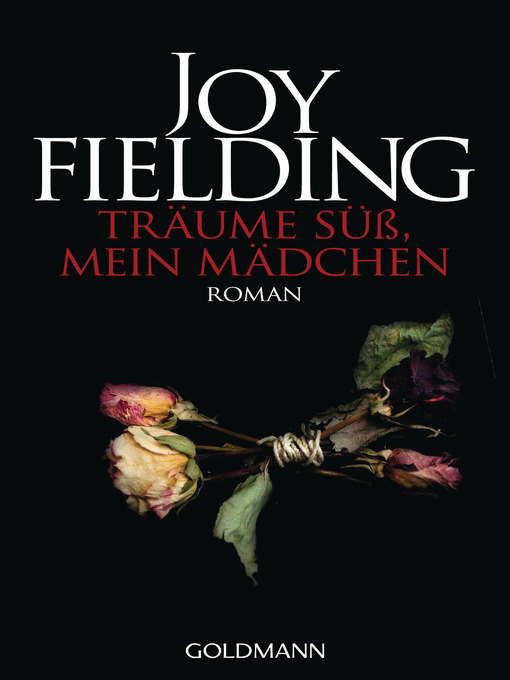 Title details for Träume süß, mein Mädchen by Joy Fielding - Available
